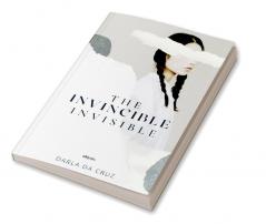 The Invincible Invisible