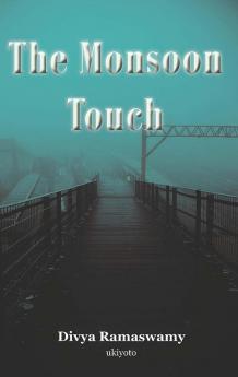 The Monsoon Touch