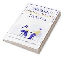 Emerging Social Work Debates