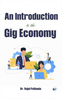 AN INTRODUCTION TO THE GIG ECONOMY