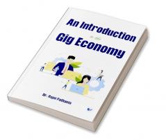 AN INTRODUCTION TO THE GIG ECONOMY