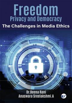 Freedom Privacy and Democracy