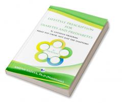 Lifestyle Prescription for Diabetes and Prediabetes