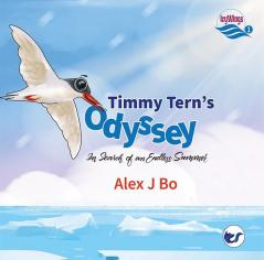 Icy Wings: Book 1 - Timmy Tern's Odyssey