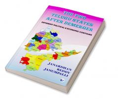 The Two Telugu States after demerger: Different Political & Economic Contours