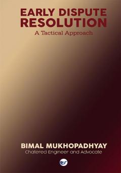 EARLY DISPUTE RESOLUTION: A TACTICAL APPROACH