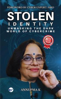 Stolen Identity: Unmasking The Dark World Of Cybercrime