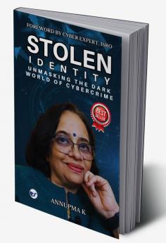 Stolen Identity: Unmasking The Dark World Of Cybercrime