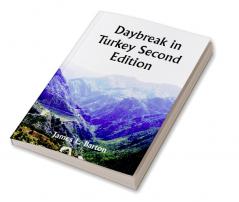 Daybreak in Turkey Second Edition