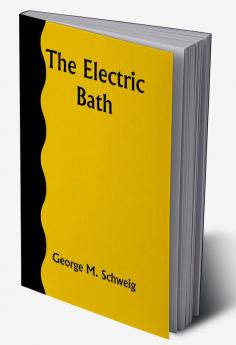 The Electric Bath