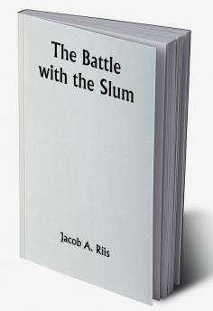 The Battle with the Slum