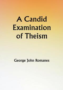 A Candid Examination of Theism