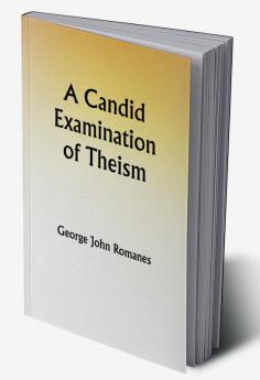 A Candid Examination of Theism