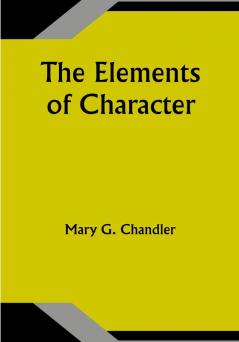 The Elements of Character