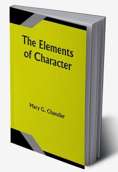 The Elements of Character