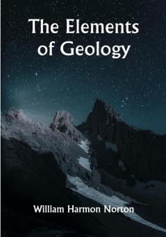 The Elements of Geology