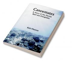 Canoemates; A Story of the Florida Reef and Everglades