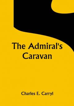 The Admiral's Caravan