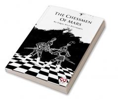 The Chessmen Of Mars