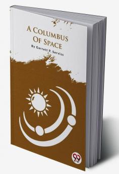 A Columbus Of Space