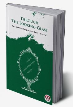 Through The Looking-Glass