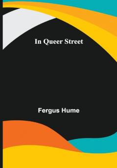 In Queer Street