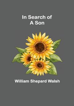 In Search of a Son