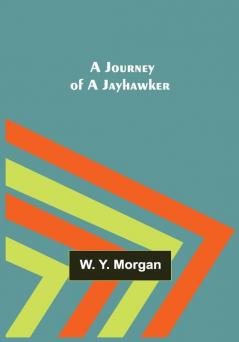 A Journey of a Jayhawker