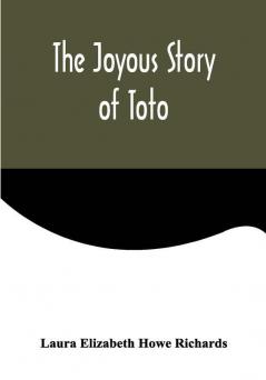 The Joyous Story of Toto