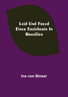 Leid und Freud einer Erzieherin in Brasilien