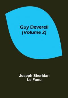 Guy Deverell (Volume 2)