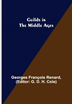 Guilds in the Middle Ages