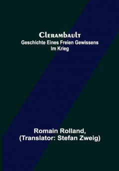 Clerambault: Geschichte eines freien Gewissens im Krieg