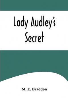 Lady Audley's Secret