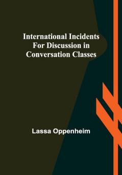 International Incidents for Discussion in Conversation Classes