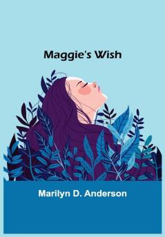 Maggie's Wish