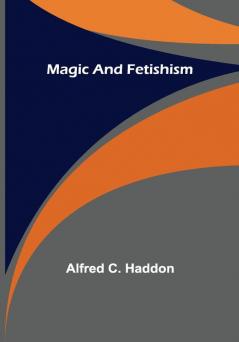 Magic and Fetishism