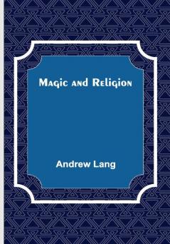 Magic and Religion