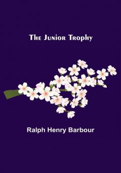 The Junior Trophy