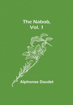 The Nabob| Vol. 1