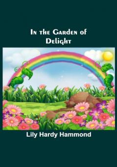 In the Garden of Delight