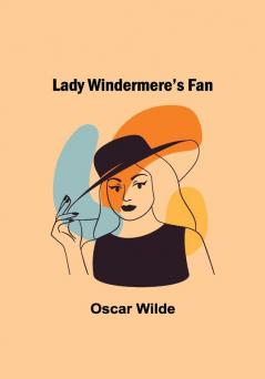 Lady Windermere’s Fan