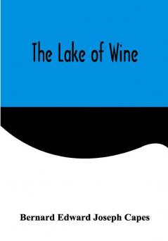 The Lake of Wine