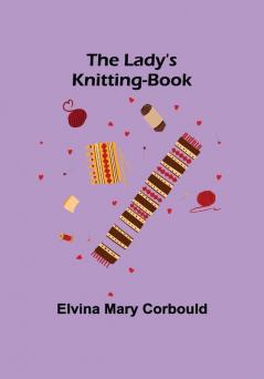 The Lady's Knitting-Book