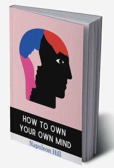 How to Own Your Own Mind