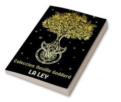 Coleccion Neville Goddard: La Ley (spanish)