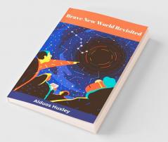 Brave New World Revisited