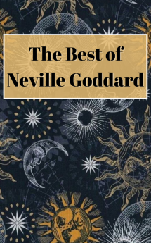 The Best of Neville Goddard