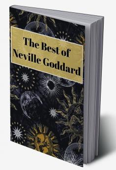 The Best of Neville Goddard