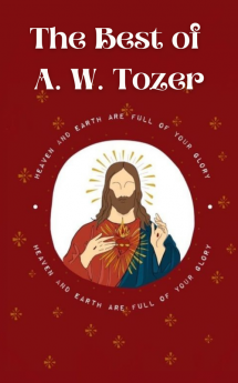 The Best of A. W. Tozer